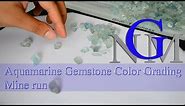 Aquamarine Gemstone Color Grading - Mine run