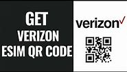 How To Get Verizon Esim Qr Code
