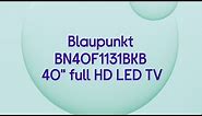 Blaupunkt BN40F1131BKB 40" Full HD LED TV - Product Overview