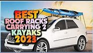 Top 5 Best Roof Racks for Carrying 2 Kayaks: Our Expert Reviews