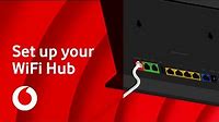 How to set up your Vodafone WiFi Hub | Support | Vodafone UK