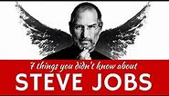 Steve Jobs: 7 Interesting Facts about Life and Best Achievements (Tribute)