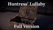 Dead by Daylight Huntress' Lullaby [Full Version]
