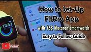 How to Setup FitPro app in Smartphone with Y68 Macaron Smartwatch