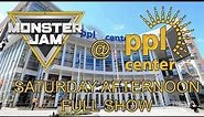 Monster Jam @ PPL Center - Allentown PA - Saturday Afternoon - Full Show 2022