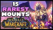 Top 15 Rarest Mounts in World of Warcraft - Can You Find Them All?
