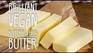 Vegan Butter-less Butter | How to make Vegan Butter