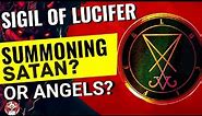 Why Sigil of Lucifer is NOT for summoning angels but demons? Sigil of Satan symbolism explained