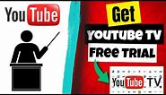 How To Get Youtube Tv Free Trial