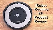 2018 iRobot Roomba E6 6198 Wi-Fi Connected Robot Vacuum Product Review, Unboxing, Demonstration