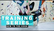 How To Toe Hook (Climbing Technique)