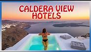 Santorini : BEST HOTELS with CALDERA VIEW in 2024 (Part 1)