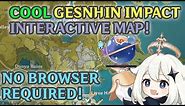 Cool Genshin Impact Interactive Map!! (NO BROWSER REQUIRED)