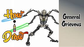 How I Draw GENERAL GRIEVOUS from STAR WARS | ** how to draw general grievous the clone wars **