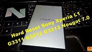 Hard Reset Sony Xperia L1 G3311 G3312 G3313 Nougat 7.0 New Method