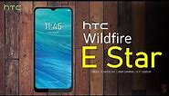 HTC Wildfire E Star Official Look, Price, Design, Camera, Specifications, Features #HtcWildFireEstar