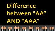 Difference between 'AAA' and 'AA' battery