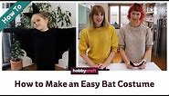 Easy Bat Costume Tutorial | Hobbycraft