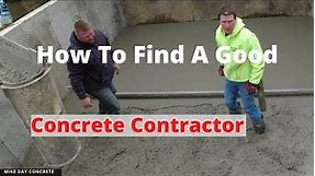 My 5 Tips For Finding A Good Concrete Contractor - # 4 and 5 are the Best!