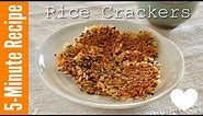 5 MIN Homemade Senbei Rice Crackers (Japanese Snack Recipe) | OCHIKERON | Create Eat Happy :)
