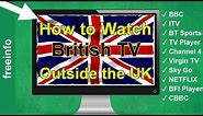 How to Watch UK TV abroad - BBC iPlayer and other British TV Channels