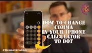How to change COMMA(,) in your IPHONE CALCULATOR to DOT(.)