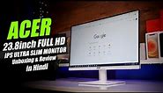 Acer 23.8 inch Full HD IPS Panel Monitor (HA240Y)Unboxing & Review | Best Monitor Under 10000 2023