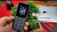 Nokia 105 New Model 2023 Edition🎯 Unboxing🎯Review🎯Settings🎯All information in One Video