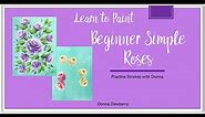 Learn to Paint One Stroke - Practice Strokes With Donna - Beginner Roses | Donna Dewberry 2022