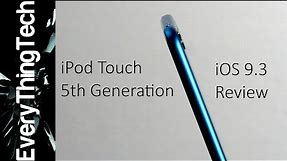 iPod Touch (5th Gen) iOS 9.3 Review