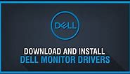 How to Download and Install Dell Monitor Drivers