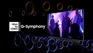 How to use Q-Symphony with Neo QLED | Samsung