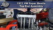 JBugs - 1971 VW Super Beetle - Engine Build Series - Top End Assembly