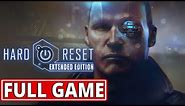 Hard Reset Extended Edition - FULL GAME walkthrough | Longplay