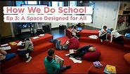 HOW WE DO SCHOOL FINLAND EP 3: A School Designed For All