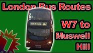 W7 to Muswell Hill - London Bus Routes - (Timelapse 032)