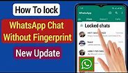 how to lock whatsapp chat without fingerprint || how to use chat lock whatsapp without fingerprint