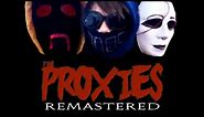THE PROXIES (2016) Remastered Creepypasta Film