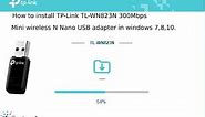 How to install TP-Link TL-WN823N 300Mbps Mini wireless N Nano USB adapter in windows 7,8,10.