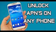 How to Unlock APN's on Any Android Phone (Root Required)