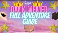 THE ULTIMATE DANK MEMER ADVENTURE GUIDE | ALL INTERACTIONS + HOW TO GET RICH + DRAGOS METHOD!