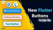 Flutter Tutorial - How To Create New Flutter Buttons | The Right Way | In 5 Minutes