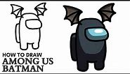 How To Draw Among Us Batman | Halloween Bat Wings Hat | Easy Step By Step Drawing Tutorial