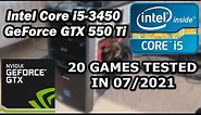 Intel Core i5-3450 \ GeForce GTX 550 Ti \ 20 GAMES TESTED IN 07/2021 (8GB RAM)