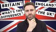 What's The Difference Between THE UK, BRITAIN AND ENGLAND?