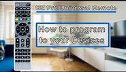 GE Pro Universal Remote Control- How to Program your TV, Sound Bar, DVD Player, ETC