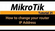 MikroTik Tutorial 21 - How to Change your router IP Address