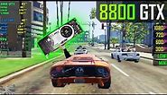 The 8800 GTX (from 2006) in GTA 5!