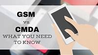 What GSM and CDMA Mean for You and Your Cell Phone