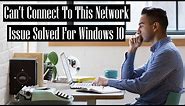 Can't Connect to this Network Solved for Realtek RTL8188FTV Wireless Network Adapters Windows 10